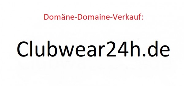 Clubwear24h.de Verkauf Domaineverkauf Domäneverkauf For Sale