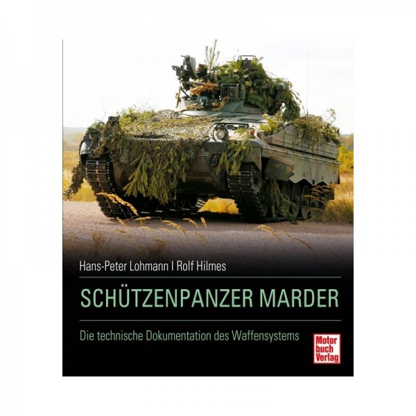 Schützenpanzer Marder Die technische Dokumentation des Waffensystems