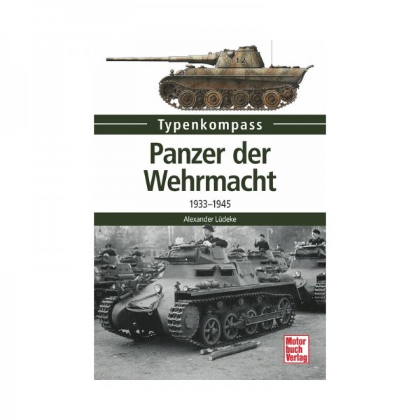 Panzer der Wehrmacht 1933-1945